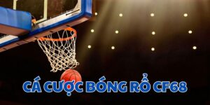 Cá cược bóng rổ CF68 - Sân chơi đỉnh cao cho bet thủ